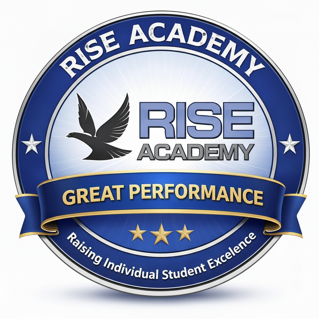 Rise Academy - Great Performance Badge - Raising Individual Student Excellence